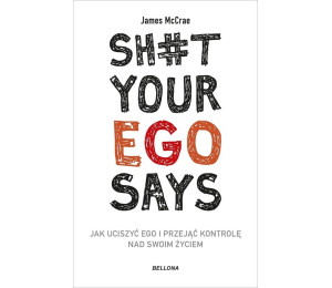 Sht your ego says