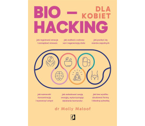 Biohacking dla kobiet. Doładuj energię