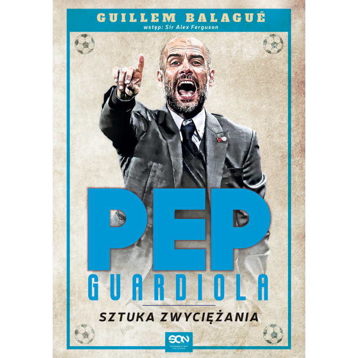 Okładka książki sportowej Pep Guardiola. Sztuka zwyciężania. Wydanie II na labotiga.pl