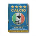 Calcio. Historia włoskiego futbolu (Wydanie II)
