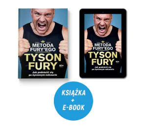 Pakiet: Metoda Fury'ego. Jak podnieść się po życiowym nokaucie (książka + e-book)