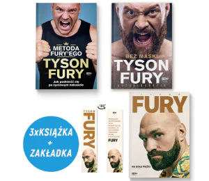  Pakiet: Metoda Fury'ego + Tyson Fury. Na gołe pięści + Bez maski (3x książka + zakładka)