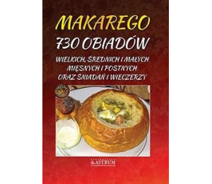 Makarego 730 obiadów wielkich, średnich i małych..