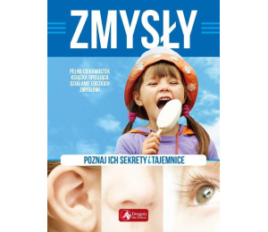 Sekrety i tajemnice. Zmysły