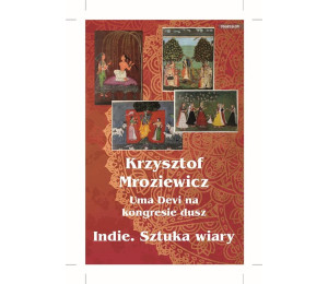Uma Devi na kongresie dusz. Indie. Sztuka wiary