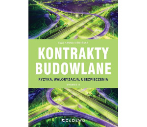 Kontrakty budowlane. Ryzyka, waloryzacja w.3