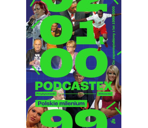 Podcastex. Polskie milenium