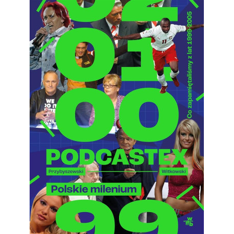 Podcastex. Polskie milenium