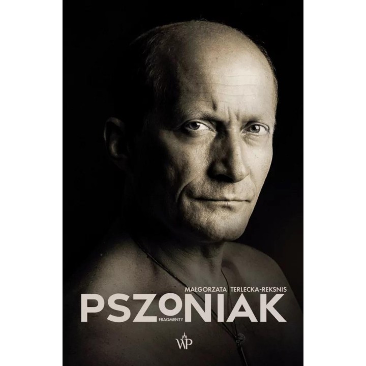 Pszoniak. Fragmenty