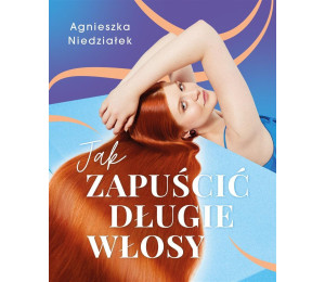 Jak zapuścić długie włosy