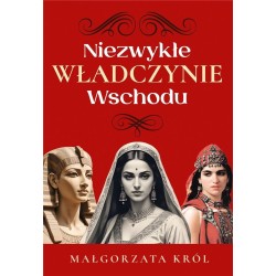 Niezwykłe władczynie Wschodu