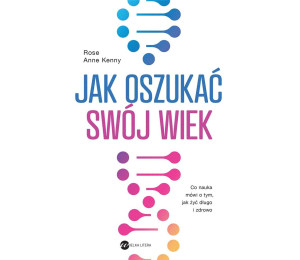 Jak oszukać swój wiek
