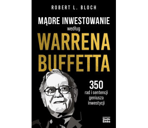 Mądre inwestowanie według Warrena Buffetta