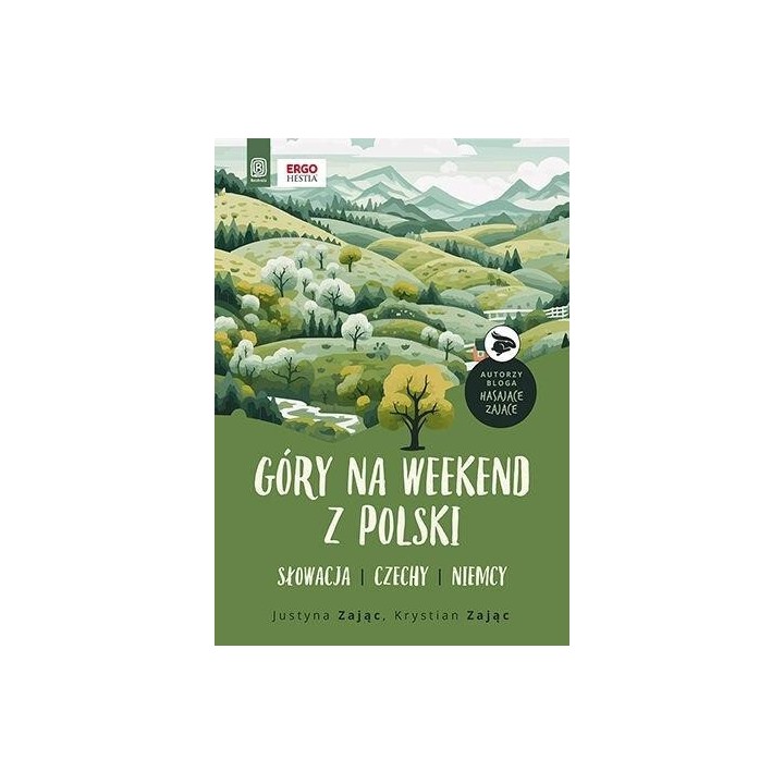 Góry na weekend z Polski. Słowacja, Czechy, Niemcy