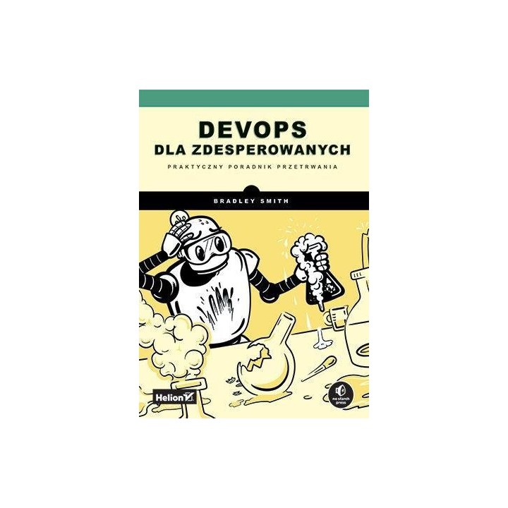 DevOps dla zdesperowanych. Praktyczny poradnik...