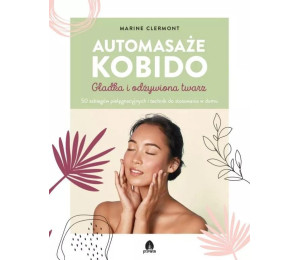 Automasaże KOBIDO Gładka i odżywiona twarz