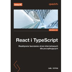 React i TypeScript. Reaktywne tworzenie stron..