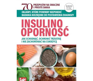 Insulinooporność. Jak schudnąć, ochronić trzustkę