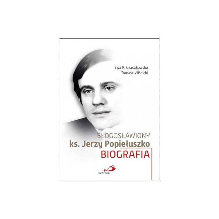 Błogosławiony ks. Jerzy Popiełuszko