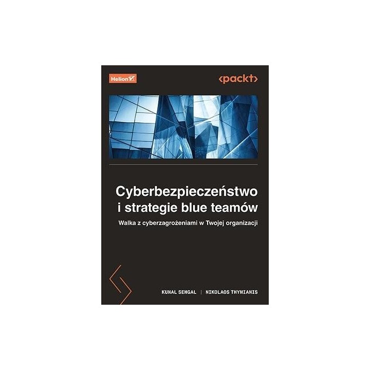 Cyberbezpieczeństwo i strategie blue teamów..