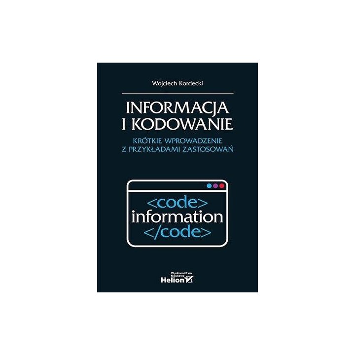 Informacja i kodowanie. Krótkie wprowadzenie...