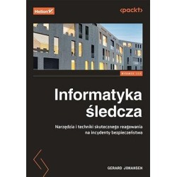 Informatyka śledcza. Narzędzia i techniki...w.3