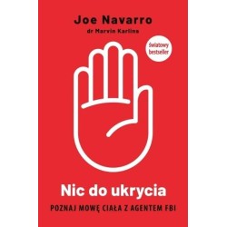 Nic do ukrycia. Poznaj mowę ciała z agentem FBI