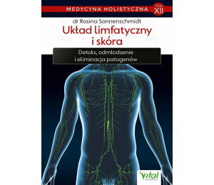 Medycyna holistyczna T.12 Układ limfatyczny...