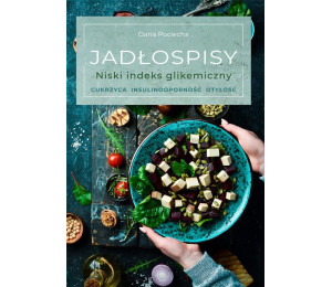 Jadłospisy. Niski indeks glikemiczny