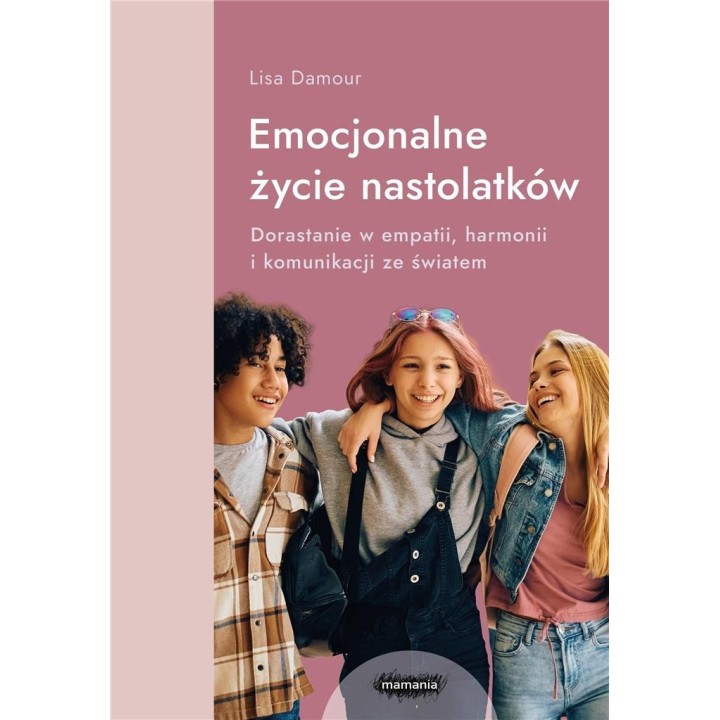Emocjonalne życie nastolatków
