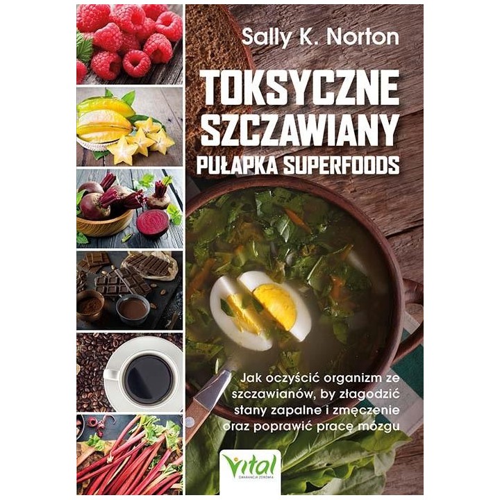 Toksyczne szczawiany. Pułapka superfoods