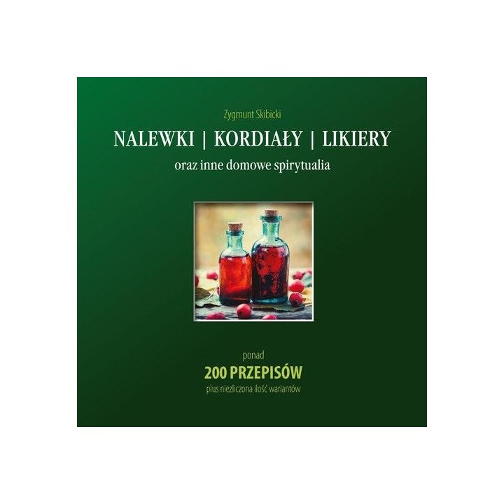Nalewki kordiały likiery