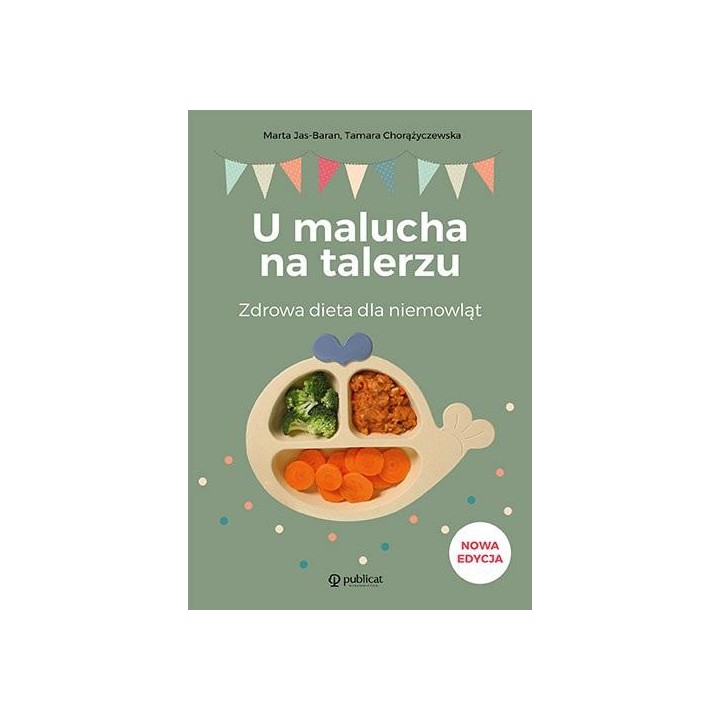 U malucha na talerzu. Zdrowa dieta dla niemowląt
