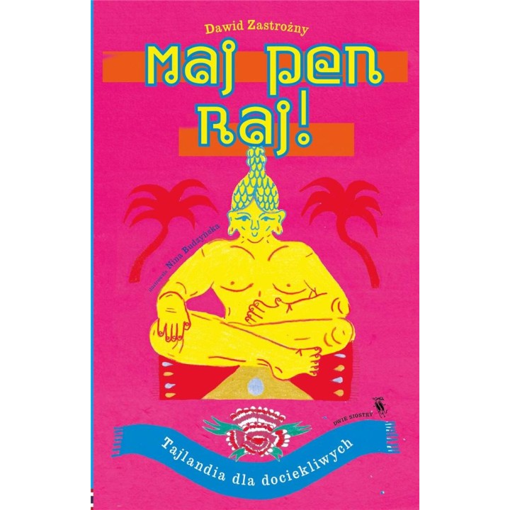 Świat dla Dociekliwych. Maj pen raj!. Tajlandia...