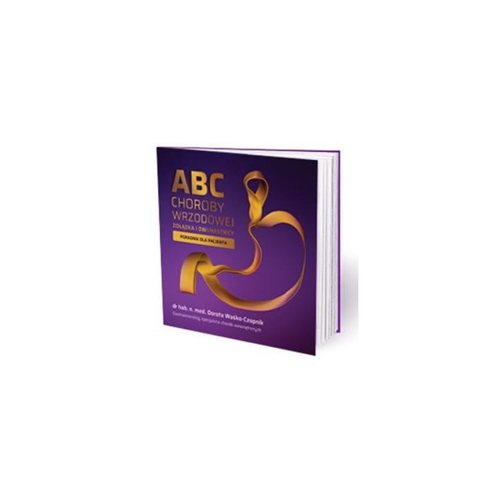 ABC choroby wrzodowej żołądka i dwunastnicy