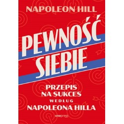 Pewność siebie. Przepis na sukces według Napoleona