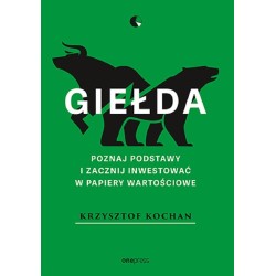 Giełda. Poznaj podstawy i zacznij inwestować..