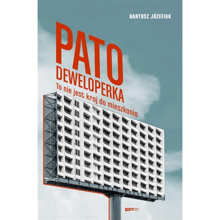 Patodeweloperka. To nie jest kraj do mieszkania