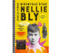 Niezwykłe życie Nellie Bly. Dziennikarka, która...