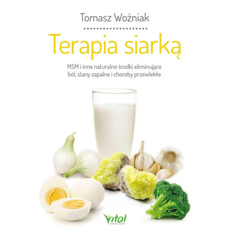 Terapia siarką.. MSM i inne naturalne środki...