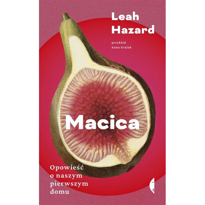Macica. Opowieść o naszym pierwszym domu