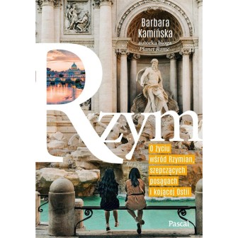 Rzym. O życiu wśród rzymian, szepczących...