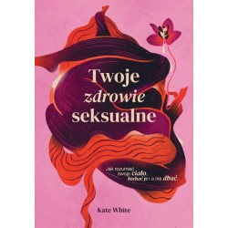 Twoje zdrowie seksualne