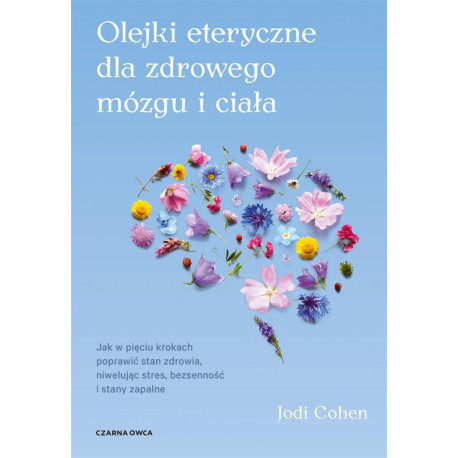 Olejki eteryczne dla zdrowego mózgu