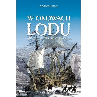 W okowach lodu. Willem Barents na krańcu świata