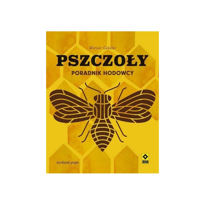 Pszczoły Poradnik hodowcy