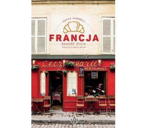 Francja. Radość życia