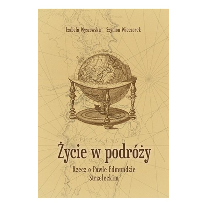 Życie w podróży. Rzecz o Pawle Edmundzie...