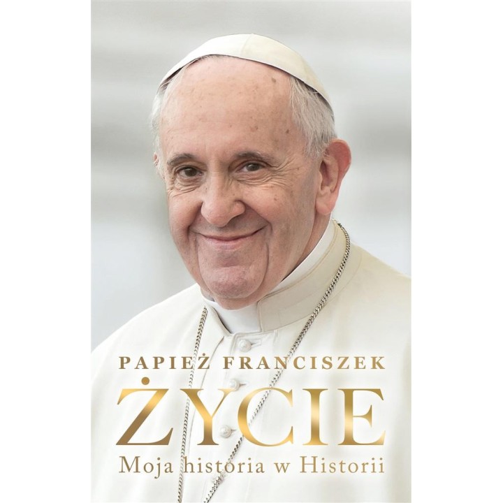 Życie. Moja historia w Historii