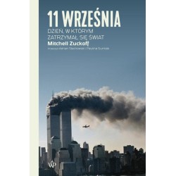 11 września. Dzień, w którym zatrzymał się świat